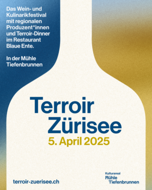 Terroir Zürisee 5. April 2025 Mühle Tiefenbrunnen