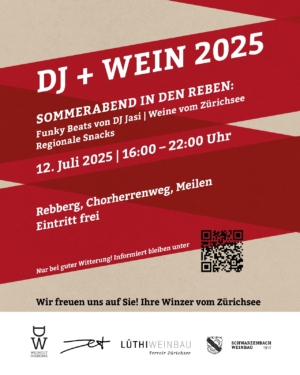 DJ + Wein 2025 - Ein Sommerabend in den Reben 12. Juli 2025 Weingut Diederik, Schwarzenbach Weinbau, Lüthi Weinbau, Jet Wein